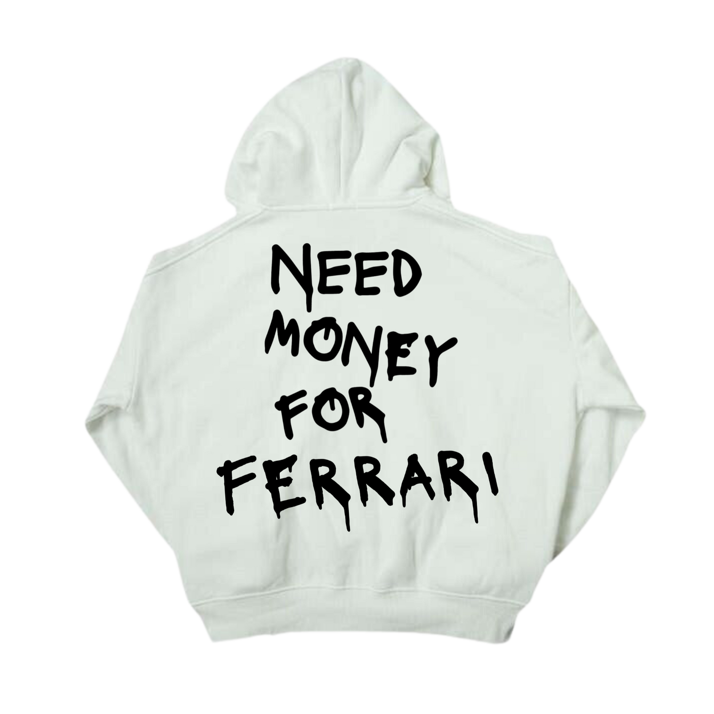 Need Money for Ferrari Hoodie