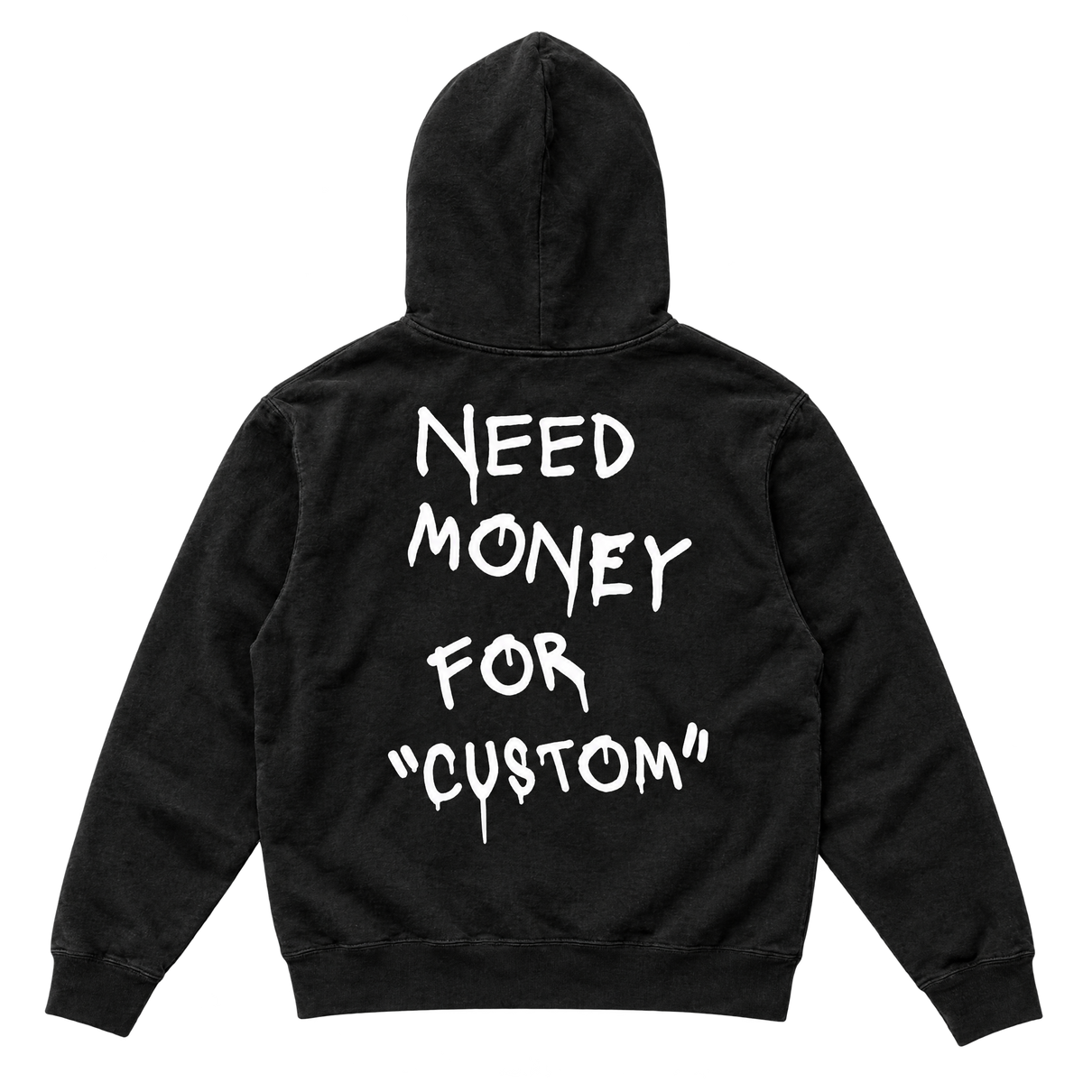 Need Money For *CUSTOM* Hoodie