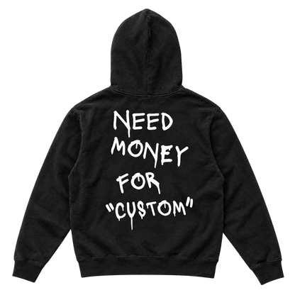 Need Money For *CUSTOM* Hoodie