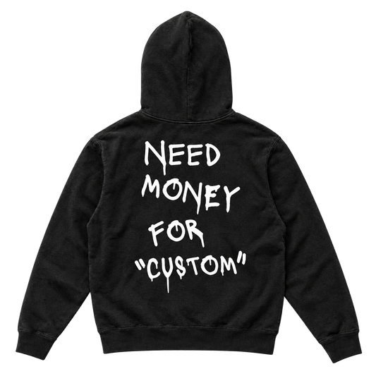 Need Money For *CUSTOM* Hoodie